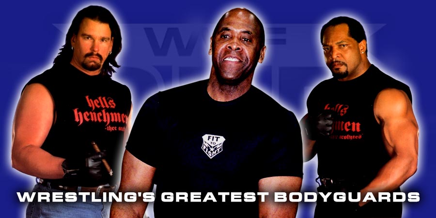 Wrestling's Greatest Bodyguards