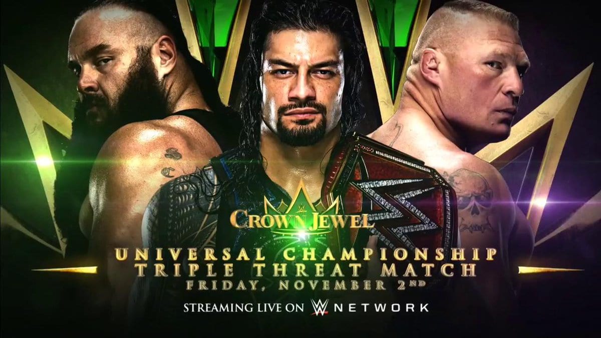 Roman Reigns vs. Brock Lesnar vs. Braun Strowman - WWE Crown Jewel (Universal Championship)