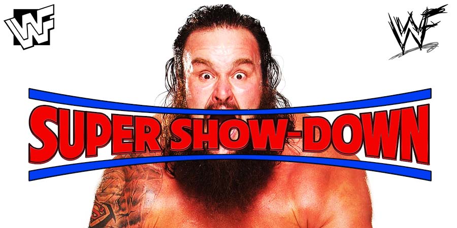 Braun Strowman WWE Super Show-Down
