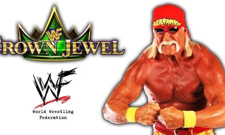 Hulk Hogan WWE Crown Jewel Return Confirmed 2018