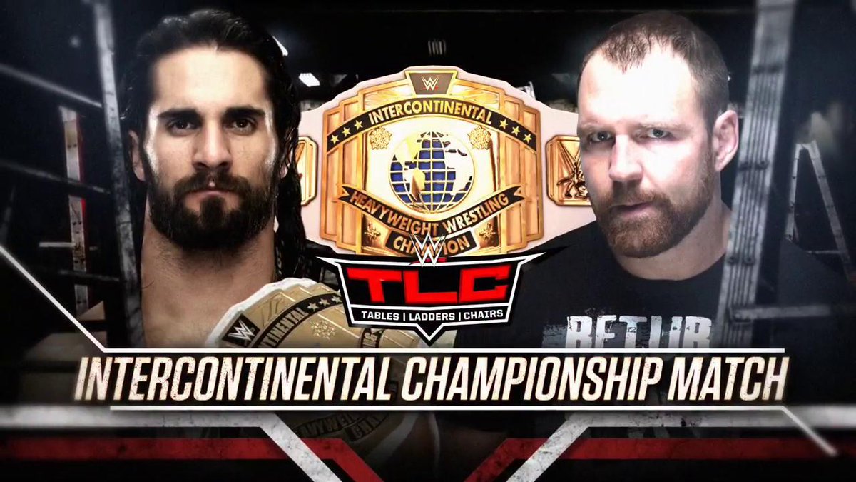 Seth Rollins vs. Dean Ambrose - TLC 2018 (Intercontinental Championship Match)