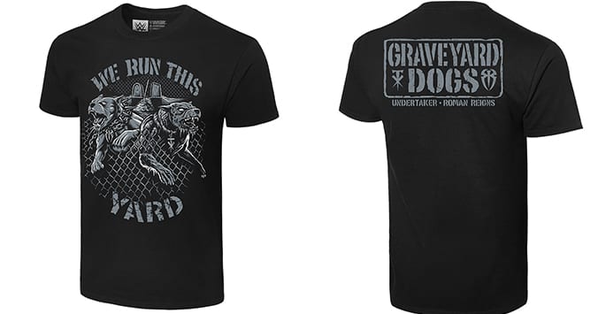 The Undertaker Roman Reigns Graveyard Dogs We Run This Yard T-Shirt WWE Extreme Rules 2019