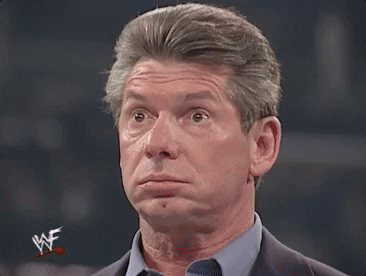 Vince McMahon Surprised Shocked GIF