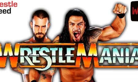 CM Punk vs Roman Reigns WWE WrestleMania 37 WrestleFeed App