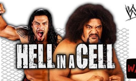 Roman Reigns and his father Sika WWE Hell In A Cell 2020 WrestleFeed App