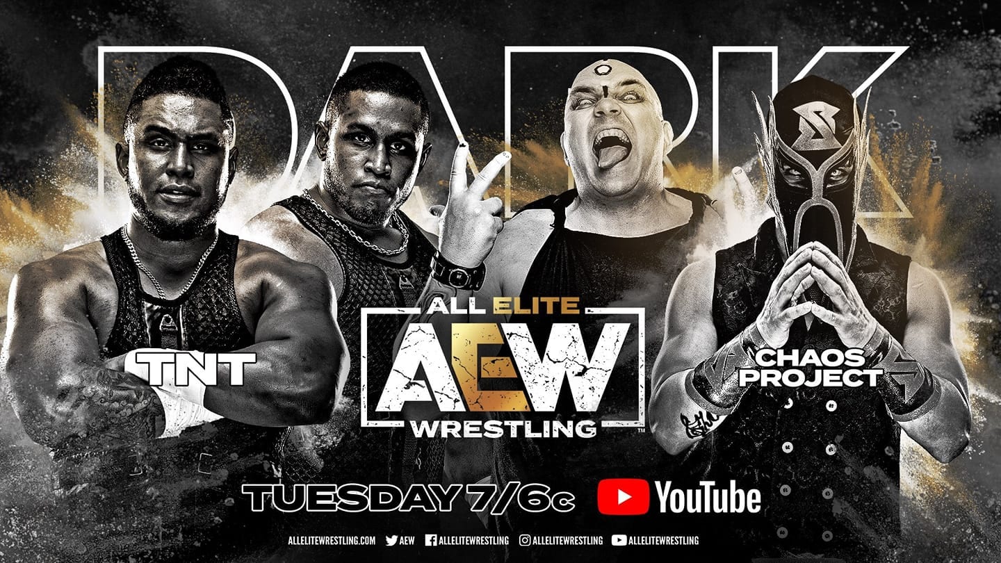 TNT (Terrence and Terrell Hughes) vs. Chaos Project (Luther & Serpentico) AEW Dark D-Von Dudley's Sons AEW Debut