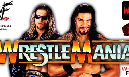 Edge vs Roman Reigns - WrestleMania 37 WrestleFeed App