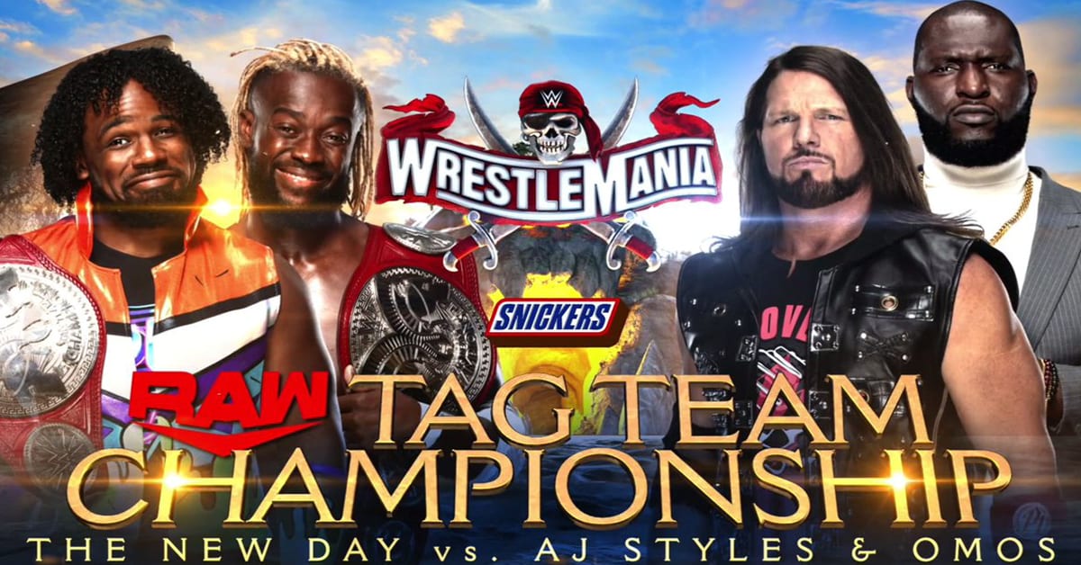 The New Day Kofi Kingston Xavier Woods vs AJ Styles & Omos RAW Tag Team Championship Match Official WrestleMania 37 Graphic