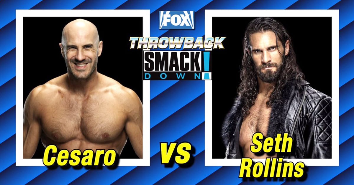Cesaro vs Seth Rollins WWE SmackDown Throwback Episode Graphic May 2021
