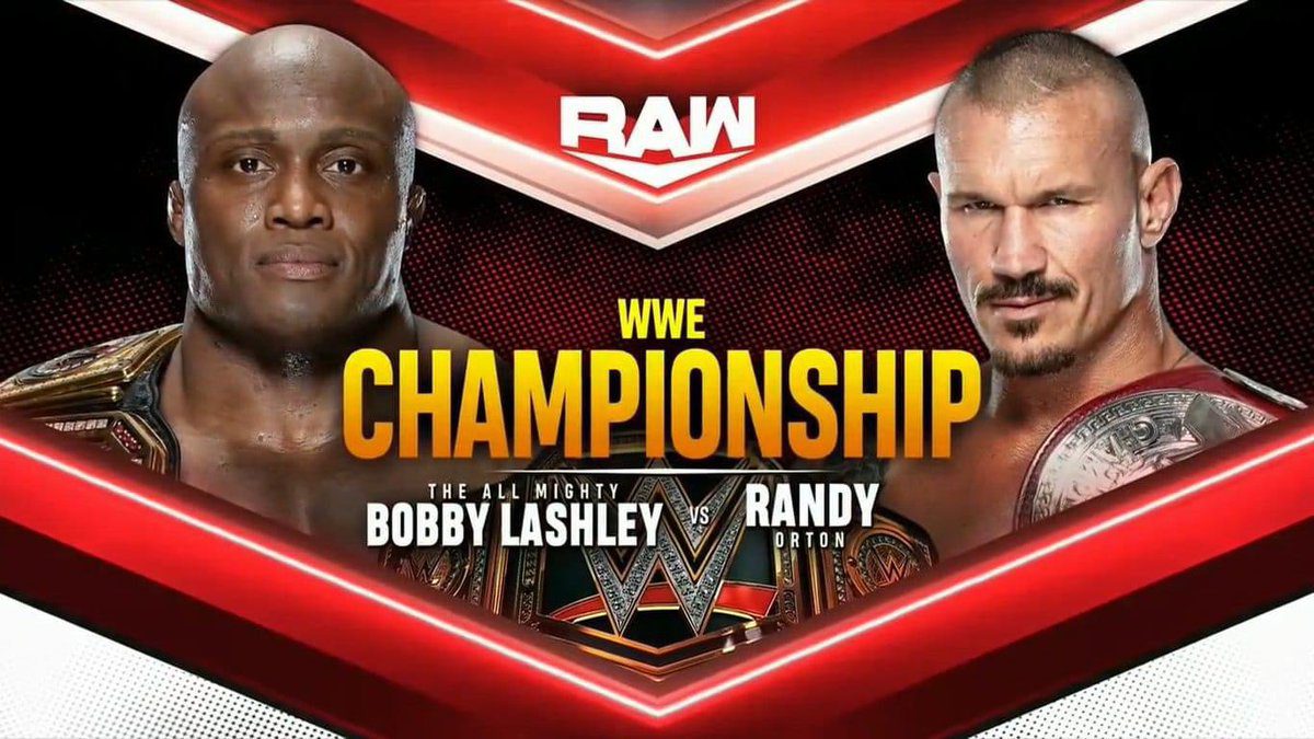 Bobby Lashley vs. Randy Orton for the WWE Championship moved to RAW