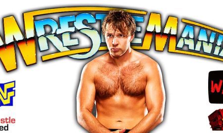 Dean Ambrose Jon Moxley WrestleMania WrestleFeed App