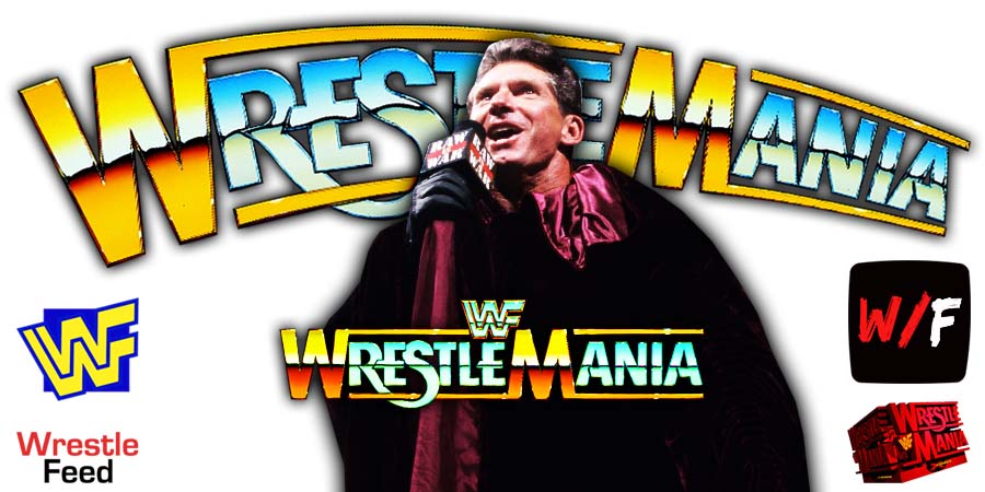 Vince McMahon WWE WrestleMania 38 c WrestleFeed App