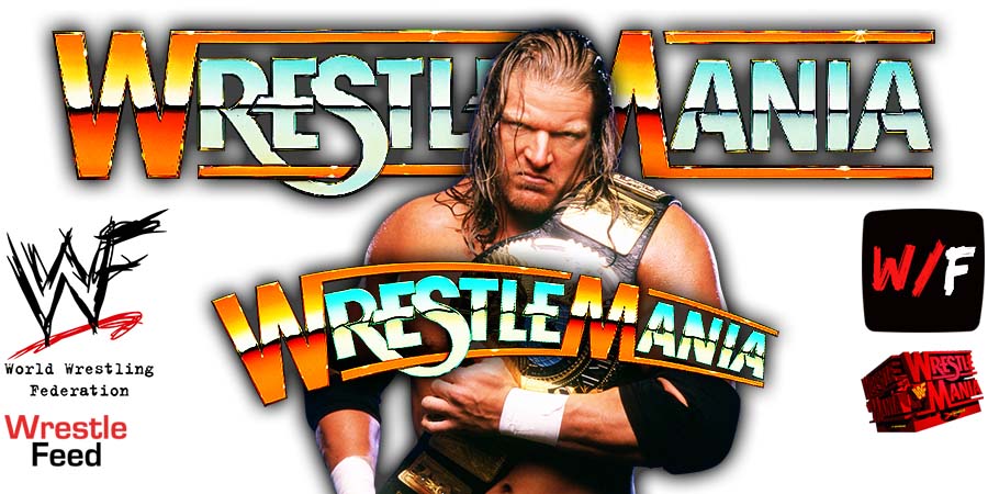 Triple H WrestleMania 38 WWE PPV a WrestleFeed App