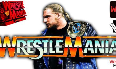 Triple H WrestleMania 38 WWE PPV b WrestleFeed App