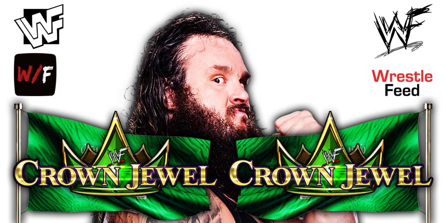 Braun Strowman Crown Jewel 2022 WrestleFeed App