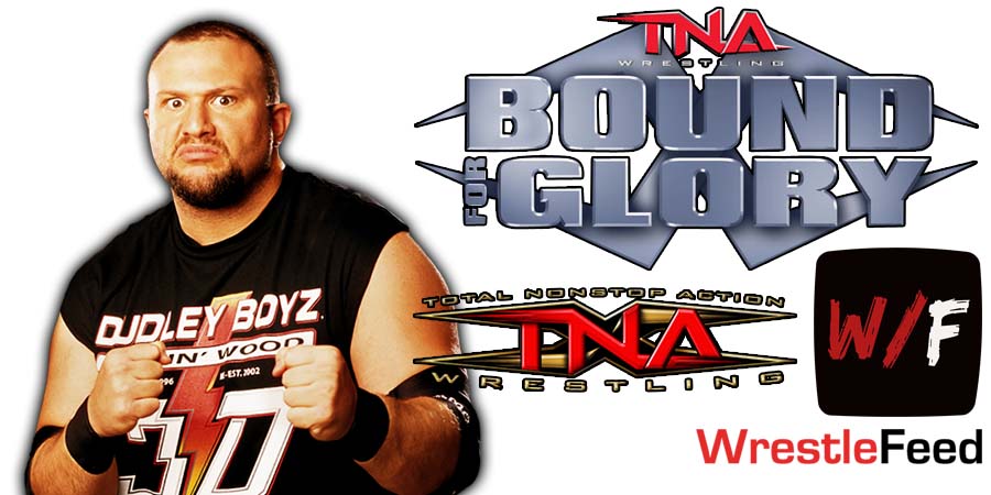 Bubba Ray Dudley Bully Ray TNA Impact Wrestling Bound For Glory 2022 WrestleFeed App