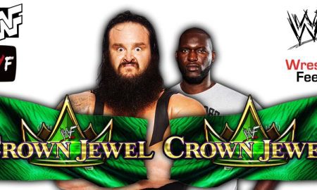 Braun Strowman defeats Omos WWE Crown Jewel 2022 PPV WrestleFeed App