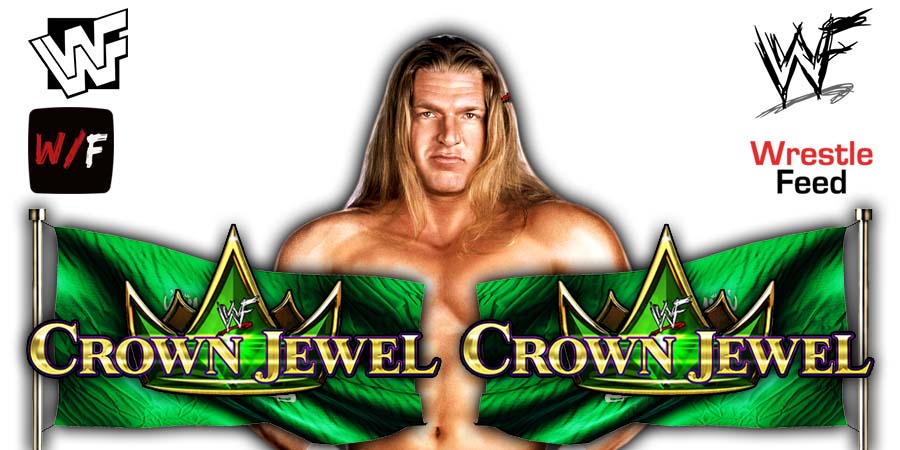 Triple H Crown Jewel 2022 WWE PLE 3 WrestleFeed App