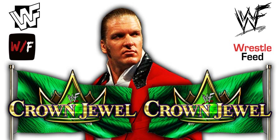 Triple H Crown Jewel 2022 WWE PLE 4 WrestleFeed App