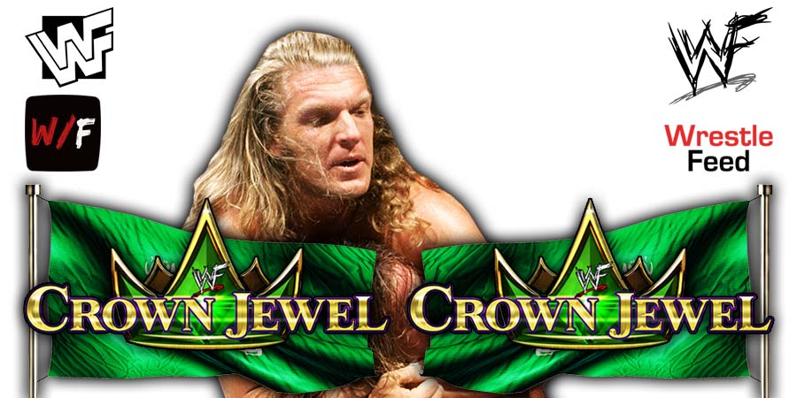 Triple H Crown Jewel 2022 WWE PLE 5 WrestleFeed App