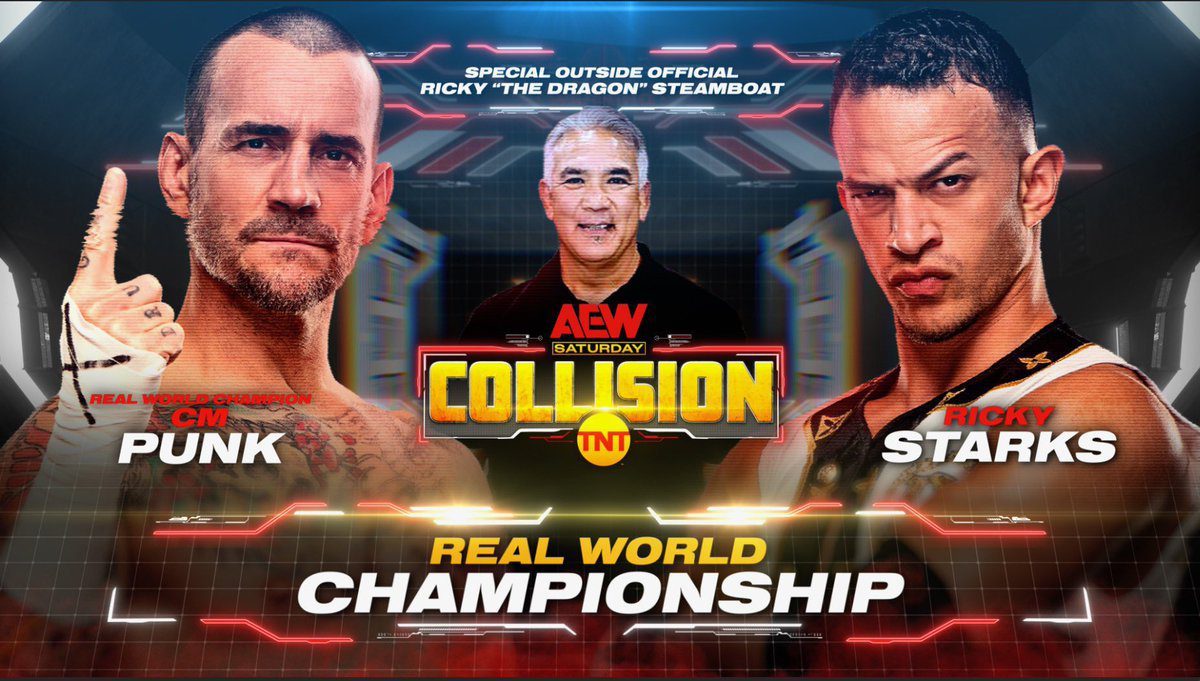 CM Punk vs Ricky Starks with Ricky The Dragon Steamboat as Special Guest Referee for real AEW World Championship Collision Match Graphic