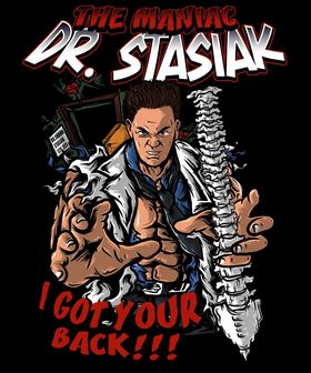 Dr Doctor Shawn Stasiak chiropractor wrestler I got your back character