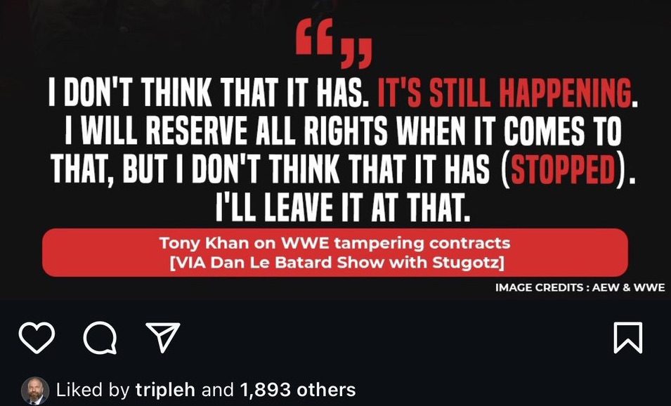 Triple H Likes Tony Khan WWE AEW Contract Tampering Report Post On Instagram