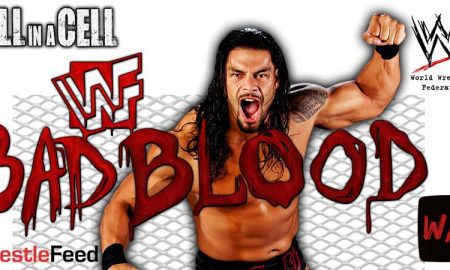 Roman Reigns Bad Blood Hell In A Cell 11 WWE WrestleFeed App