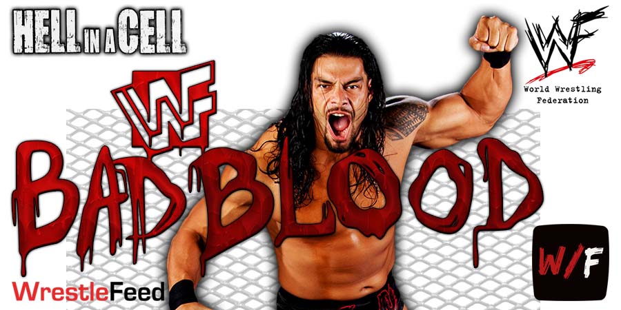 Roman Reigns Bad Blood Hell In A Cell 11 WWE WrestleFeed App
