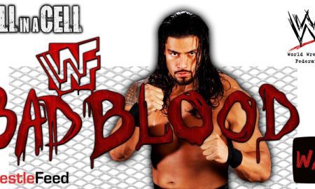 Roman Reigns Bad Blood Hell In A Cell 8 WWE WrestleFeed App