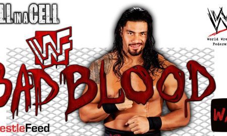Roman Reigns Bad Blood Hell In A Cell 9 WWE WrestleFeed App