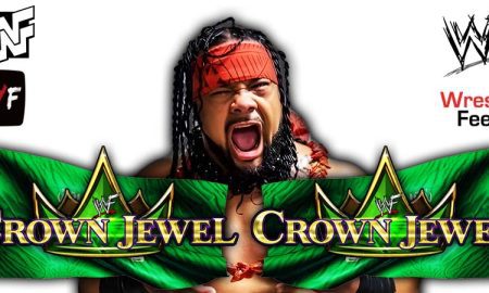 Jacob Fatu Crown Jewel 1 WrestleFeed App