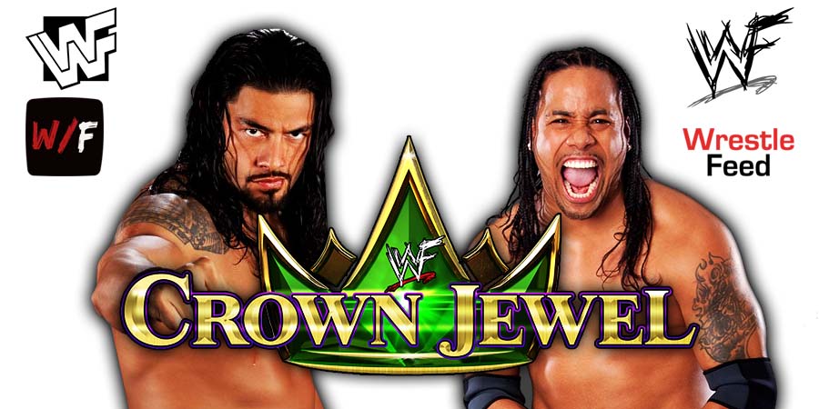Roman Reigns And Jimmy Uso Crown Jewel 1 WrestleFeed App
